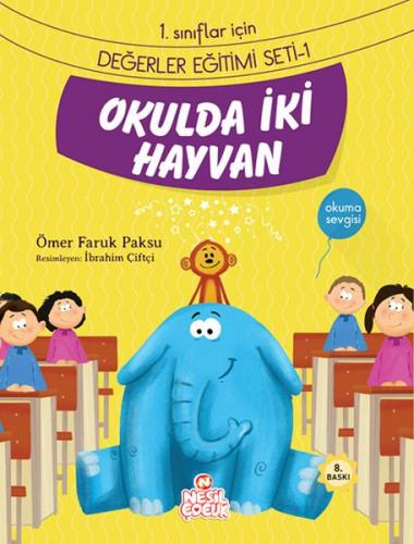 Okulda İki Hayvan - Ömer Faruk Paksu - Nesil Çocuk Yayınları