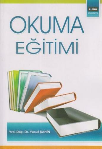 Okuma Eğitimi - Yusuf Şahin - Eğitim Yayınevi - Ders Kitapları