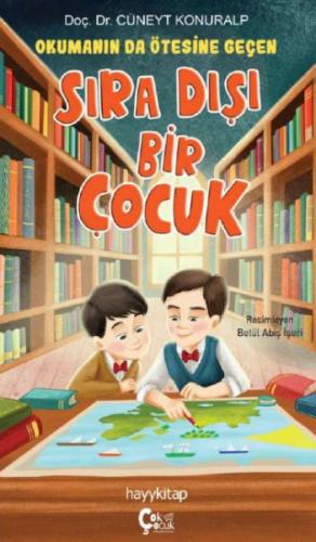 Okumanın da Ötesine Geçen Sıra Dışı Bir Çocuk - Doç. Dr. Cüneyt Konura