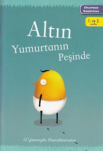 Okumaya Başlarken - Altın Yumurtanın Peşinde - Kolektif - Doğan Egmont