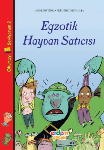 Egzotik Hayvan Satıcısı - Anne Riviere - Erdem Çocuk