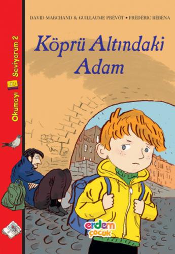 Köprü Altındaki Adam - David Marchand - Erdem Çocuk