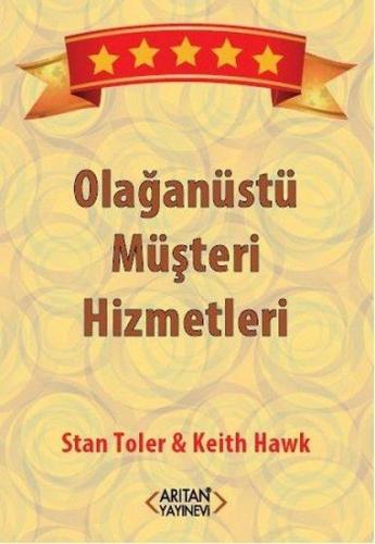 Olağanüstü Müşteri Hizmetleri - Stan Toler - Arıtan Yayınevi