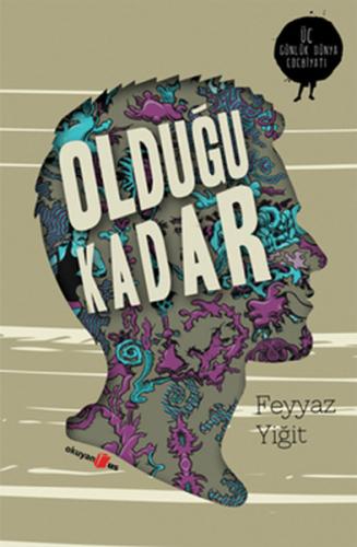 Olduğu Kadar - Feyyaz Yiğit - Okuyan Us Yayınları