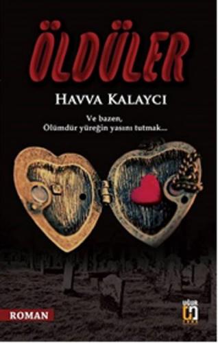 Öldüler - Havva Kalaycı - Uğur Tuna Yayınları