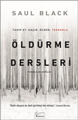 Öldürme Dersleri - Saul Black - Koridor Yayıncılık