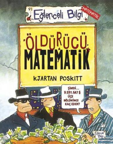 Öldürücü Matematik - Kjartan Poskitt - Eğlenceli Bilgi Yayınları