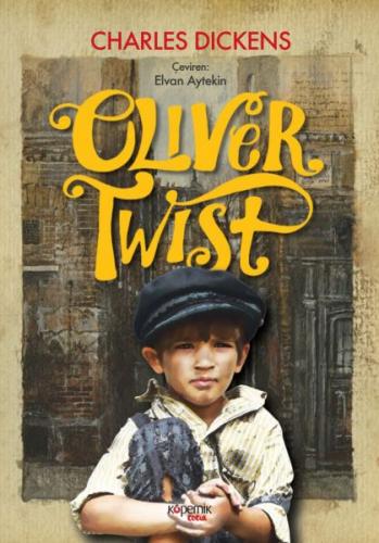 Oliver Twist - Charles Dickens - Kopernik Çocuk Yayınları