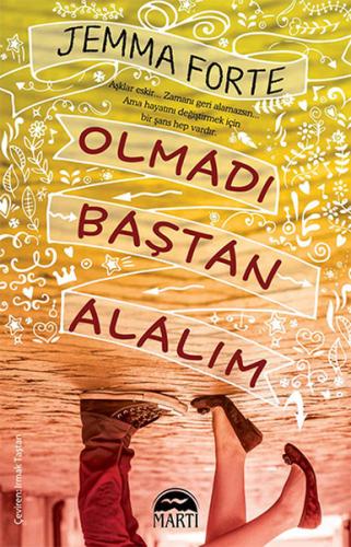 Olmadı Baştan Alalım - Jemma Forte - Martı Yayınları