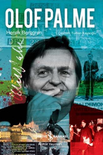 Olof Palme (Ciltli) - Henrik Berggren - İş Bankası Kültür Yayınları