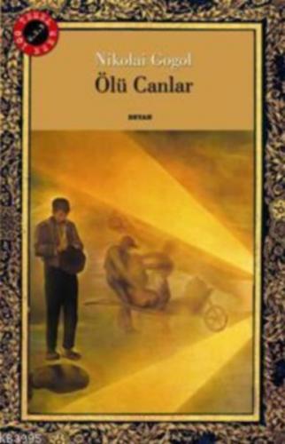 Ölü Canlar - Nikolay Vasilyeviç Gogol - Beyan Yayınları