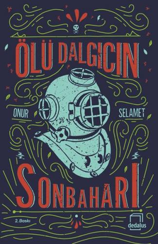 Ölü Dalgıcın Sonbaharı - Onur Selamet - Dedalus Kitap