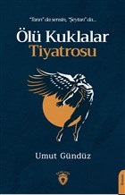 Ölü Kuklalar Tiyatrosu - Umut Gündüz - Dorlion Yayınevi