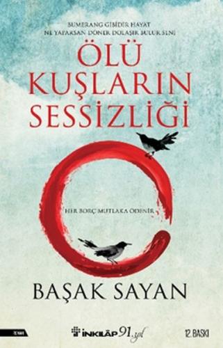 Ölü Kuşların Sessizliği - Başak Sayan - İnkılap Kitabevi