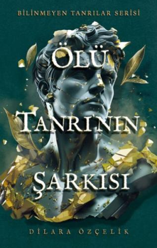 Ölü tanrının şarkısı - Dilara Özçelik - Ren Kitap