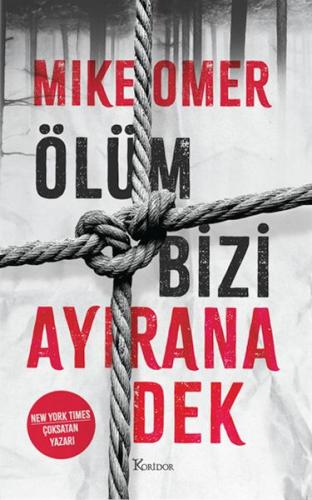 Ölüm Bizi Ayırana Dek - Mike Omer - Koridor Yayıncılık