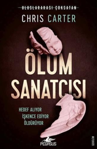 Ölüm Sanatçısı (Robert Hunter - 4) - Chris Carter - Pegasus Yayınları