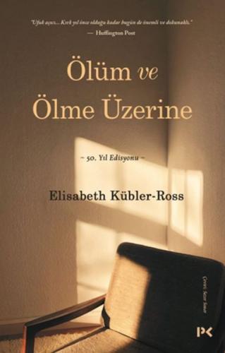 Ölüm ve Ölme Üzerine - Elisabeth Kübler-Ross - Profil Kitap