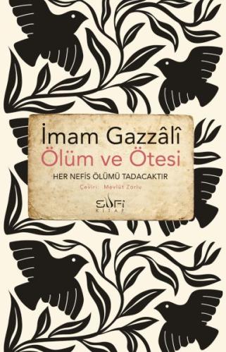 Ölüm ve Ötesi - İmam Gazali - Sufi Kitap