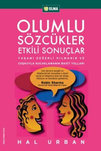 Olumlu Sözcükler Etkili Sonuçlar - Hal Urban - ELMA Yayınevi