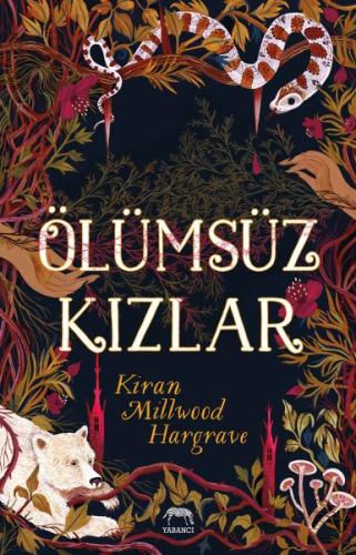 Ölümsüz Kızlar - Kiran Millwood Hargrave - Yabancı Yayınları