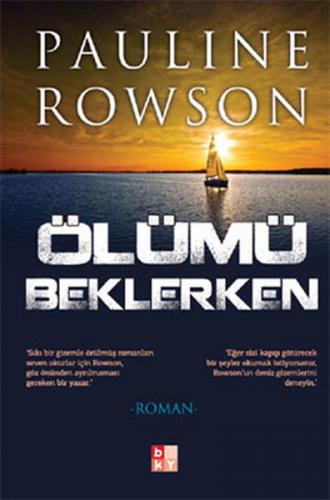 Ölümü Beklerken - Pauline Rowson - Babıali Kültür Yayıncılığı