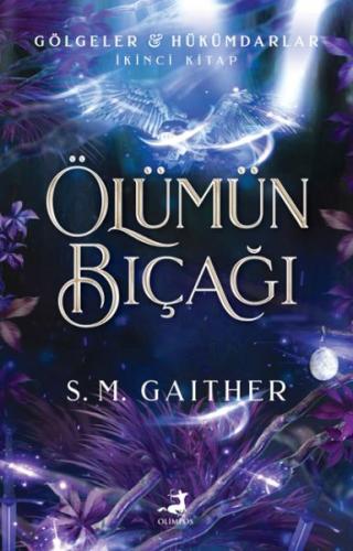 Ölümün Bıçağı - S.M. Gaıther - Olimpos Yayınları