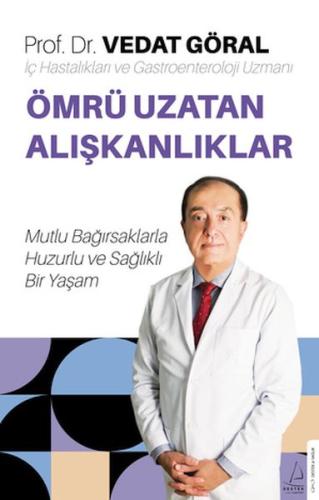 Ömrü Uzatan Alışkanlıklar - Vedat Göral - Destek Yayınları