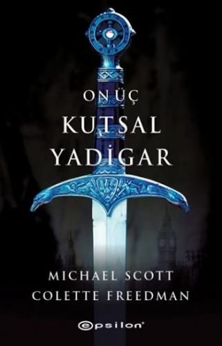 On Üç Kutsal Yadigar - Michael Scott - Epsilon Yayınevi