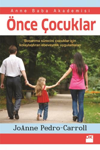 Önce Çocuklar - JoAnne Pedro Carol - Doğan Kitap