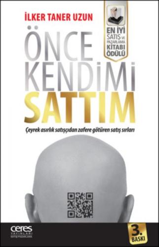 Önce Kendimi Sattım - İlker Taner Uzun - Ceres Yayınları