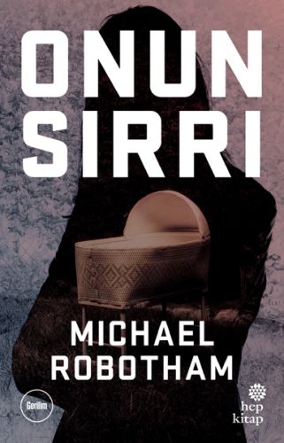 Onun Sırrı - Michael Robotham - Hep Kitap