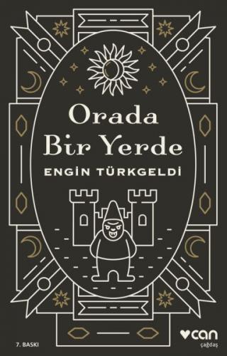 Orada Bir Yerde - Engin Türkgeldi - Can Yayınları