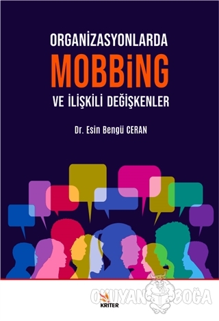 Organizasyonlarda Mobbing ve İlişkili Değişkenler - Esin Bengü Ceran -