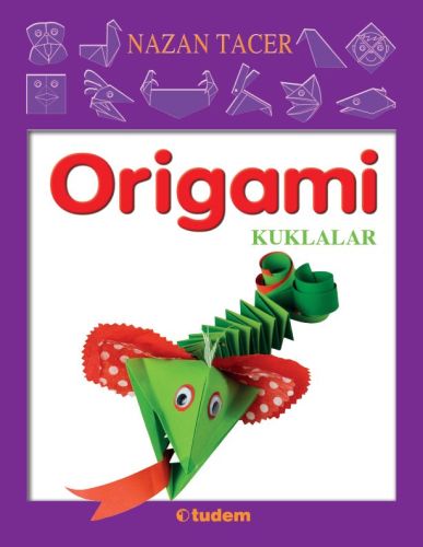 Origami - Kuklalar - Nazan Tacer - Tudem Yayınları