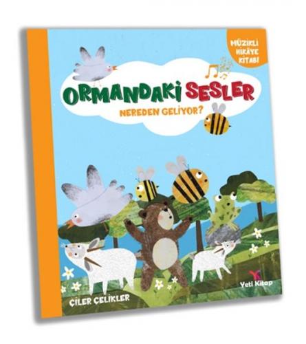 Ormandaki Sesler Nereden Geliyor ? - Çiler Çelikler - Yeti Kitap