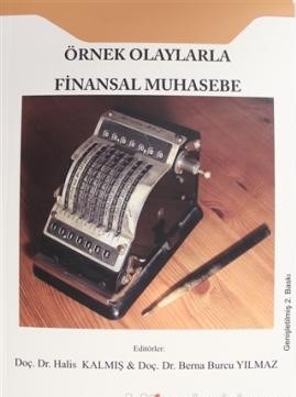 Örnek Olaylarla Finansal Muhasebe (Genişletilmiş 2. Baskı) - Halis Kal