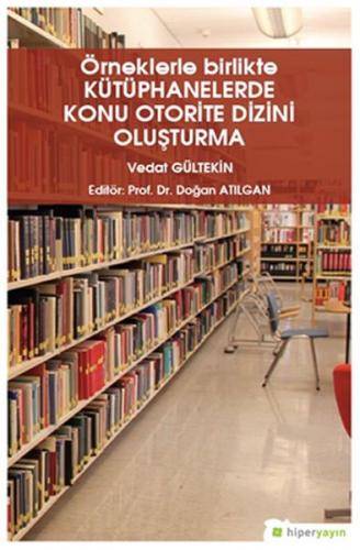 Örneklerle Birlikte Kütüphanelerde Konu Otorite Dizini Oluşturma - Ved