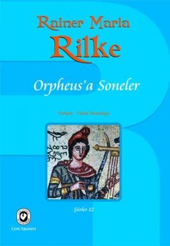 Orpheus'a Soneler - Rainer Maria Rilke - Cem Yayınevi