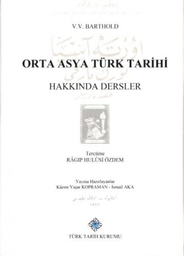 Orta Asya Türk Tarihi (Ciltli) - Kolektif - Türk Tarih Kurumu Yayınlar