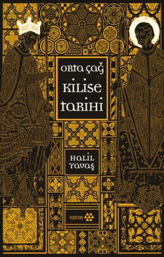 Orta Çağ Kilise Tarihi - Halil Yavaş - Yeditepe Yayınevi