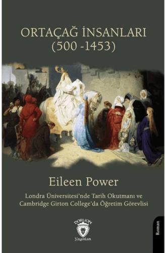 Ortaçağ İnsanları (500 -1453) - Eileen Power - Dorlion Yayınları