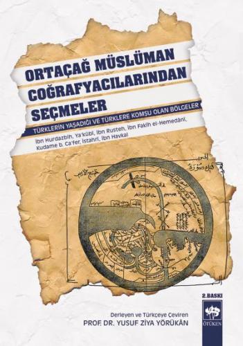 Ortaçağ Müslüman Coğrafyacılarından Seçmeler - Yusuf Ziya Yörükan - Öt