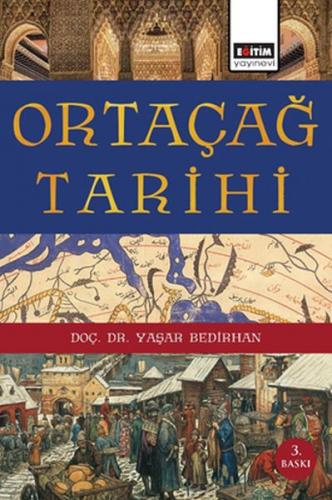 Ortaçağ Tarihi - Yaşar Bedirhan - Eğitim Yayınevi - Ders Kitapları