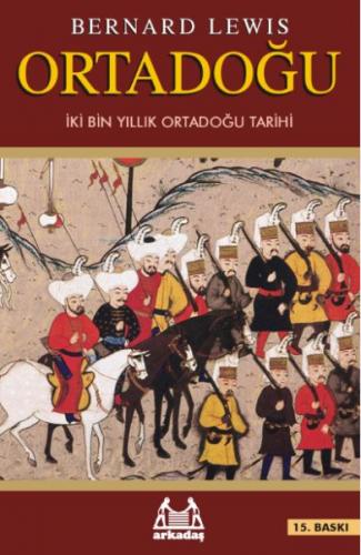 Ortadoğu - Bernard Lewis - Arkadaş Yayınları