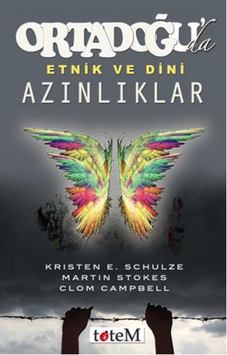 Ortadoğu'da Etnik ve Dini Azınlıklar - Kirsten E. Schulze - Totem Yayı