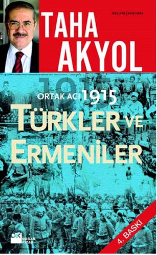 Ortak Acı 1915 Türkler ve Ermeniler - Taha Akyol - Doğan Kitap