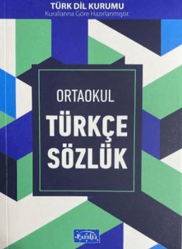 Ortaokul Türkçe Sözlük - Kolektif - Parıltı Yayınları