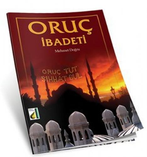 Oruç İbadeti - Mehmet Doğru - Damla Yayınevi