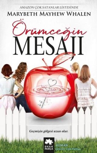 Örümceğin Mesajı - Marybeth Mayhew Whalen - Eksik Parça Yayınları